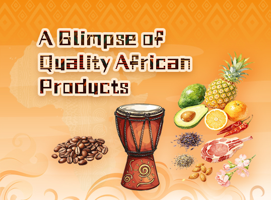 A Glimpse of Quality African Products